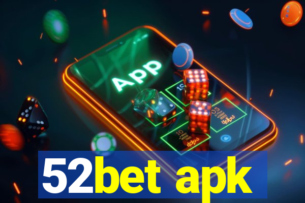 52bet apk